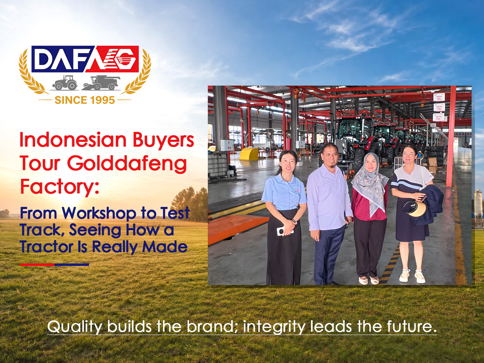 Indonesian Buyers Tour Golddafeng Factory: From Workshop to Test Track, Seeing How a Tractor Is R...