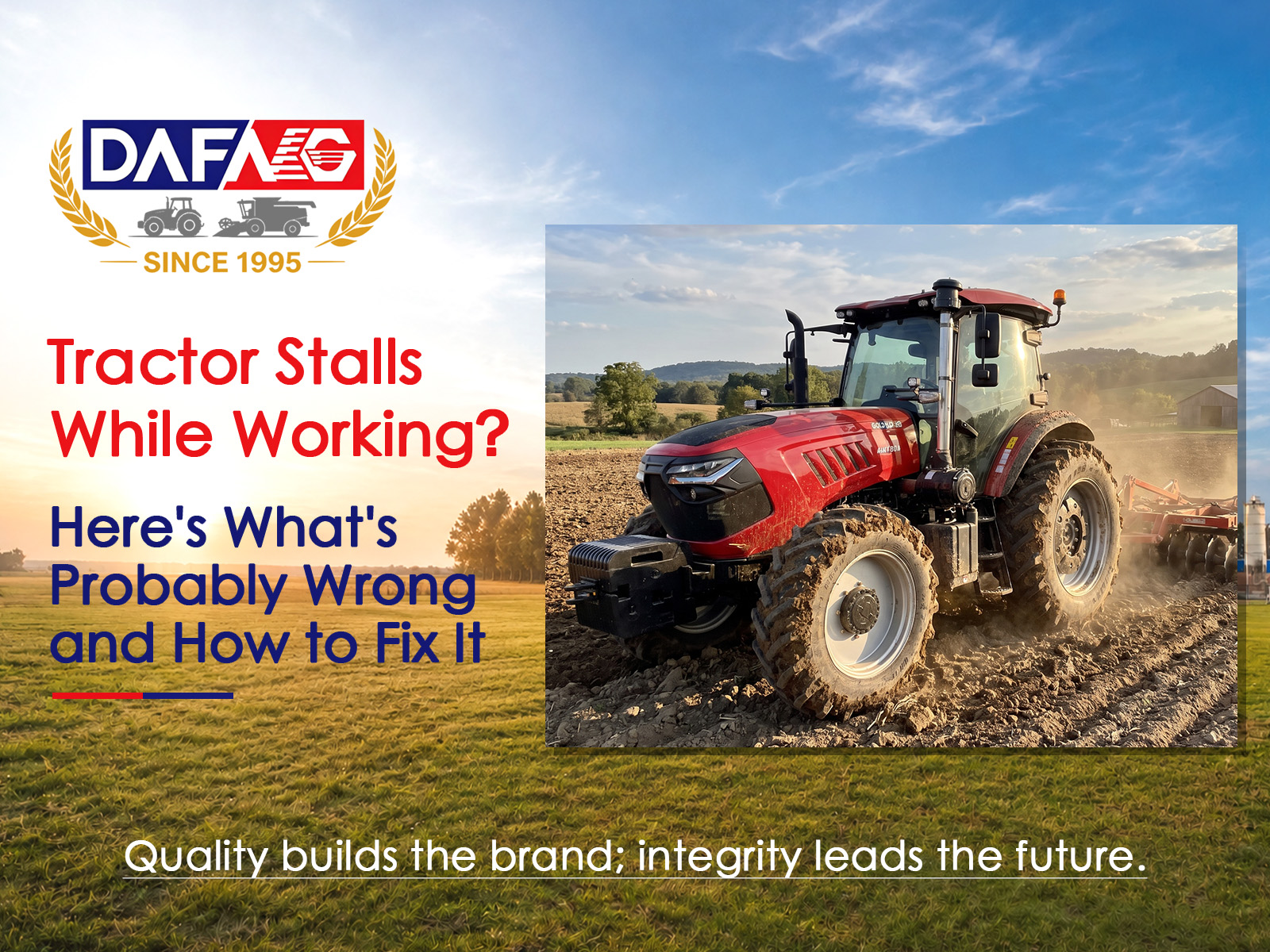 Tractor Stalls While Working? Here's What's Probably Wrong and How to Fix It