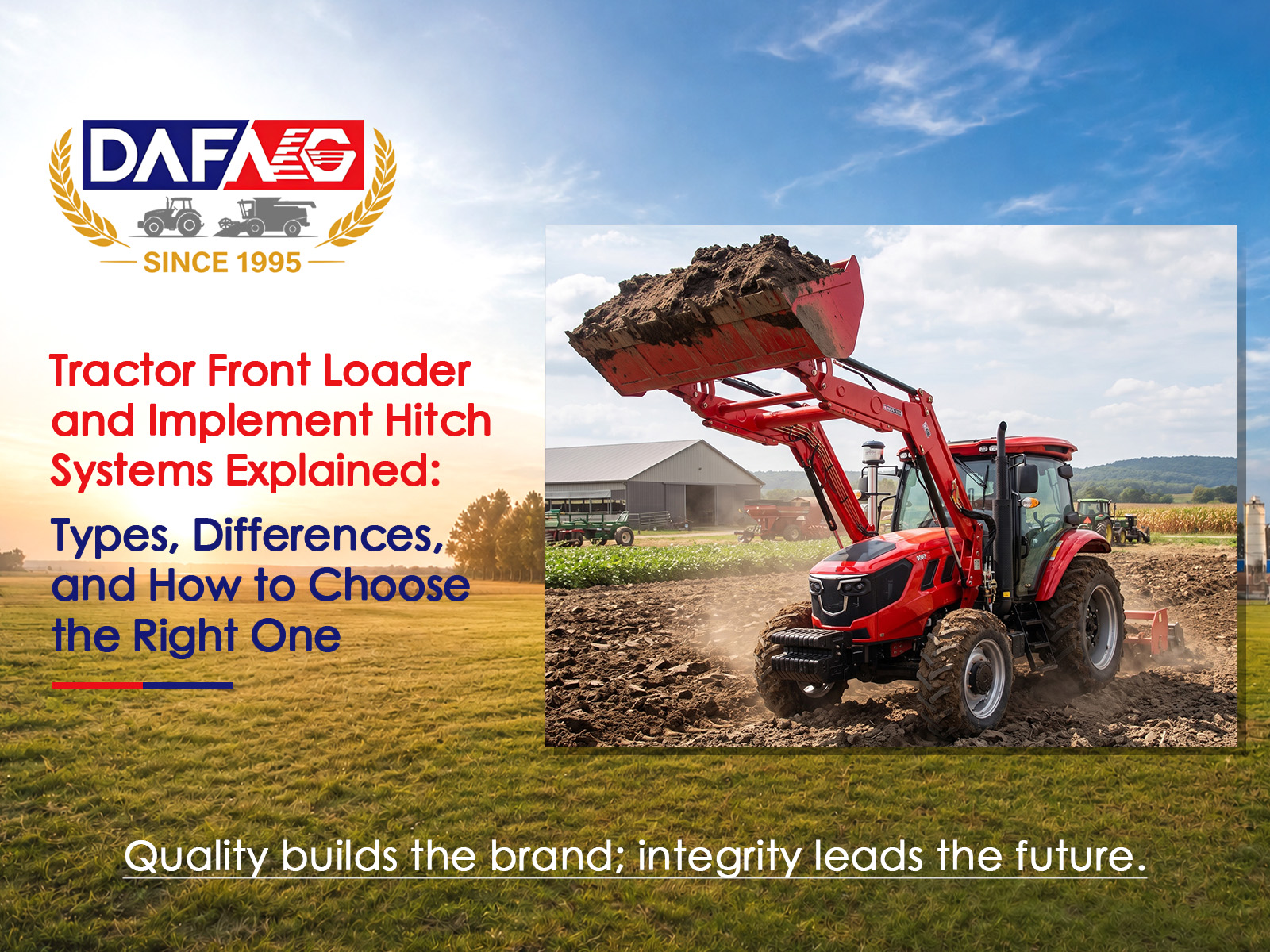 Tractor Front Loader and Implement Hitch Systems Explained: Types, Differences, and How to Choose...