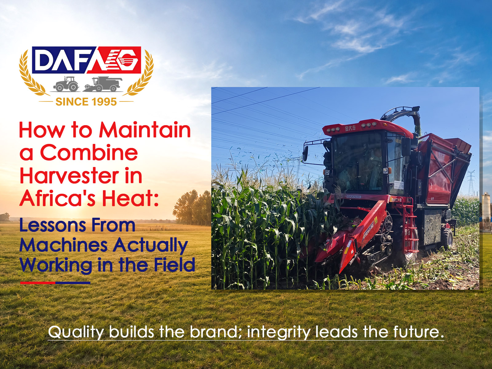 How to Maintain a Combine Harvester in Africa's Heat: Lessons From Machines Actually Working in t...