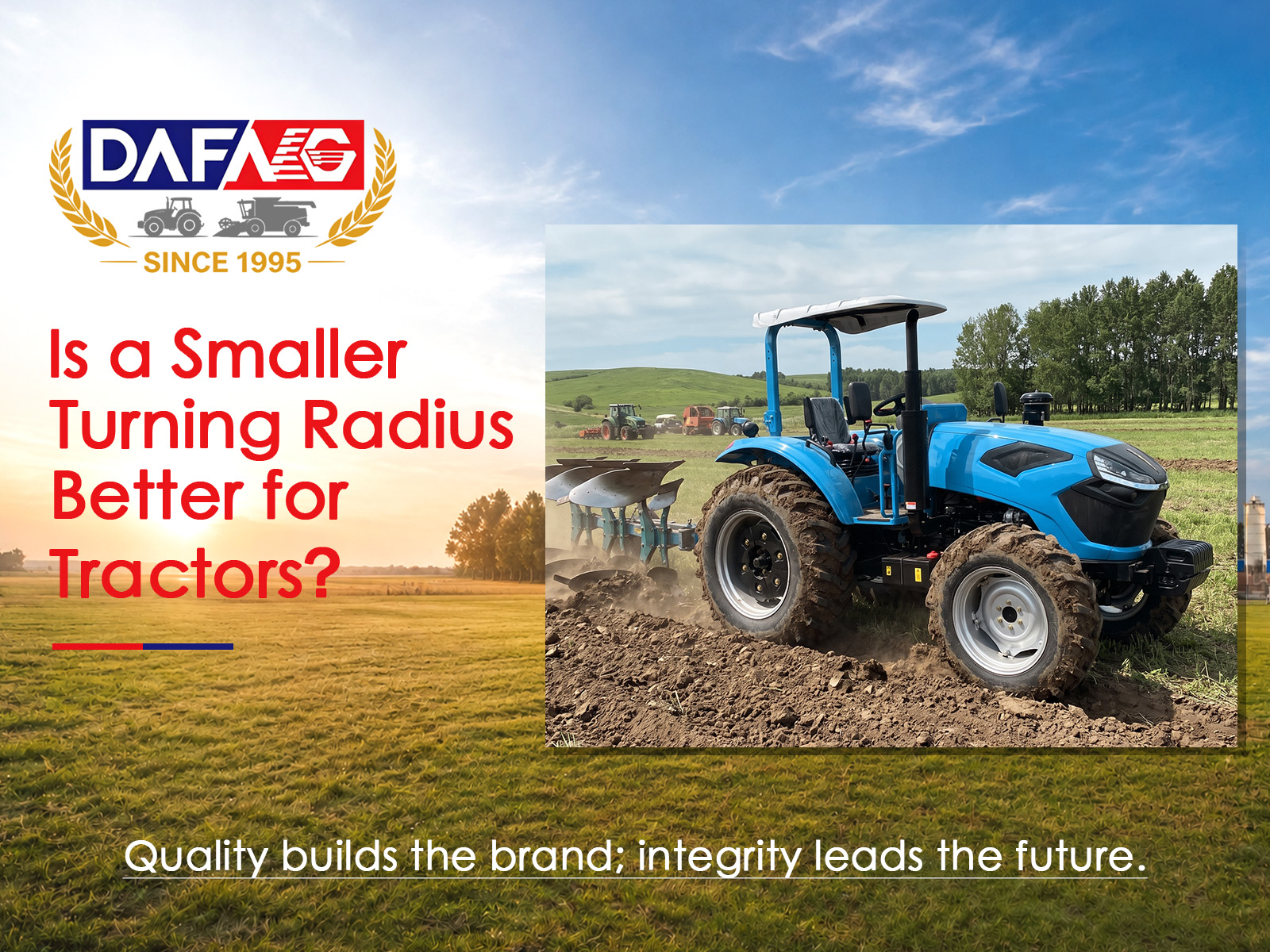Is a Smaller Turning Radius Better for Tractors?