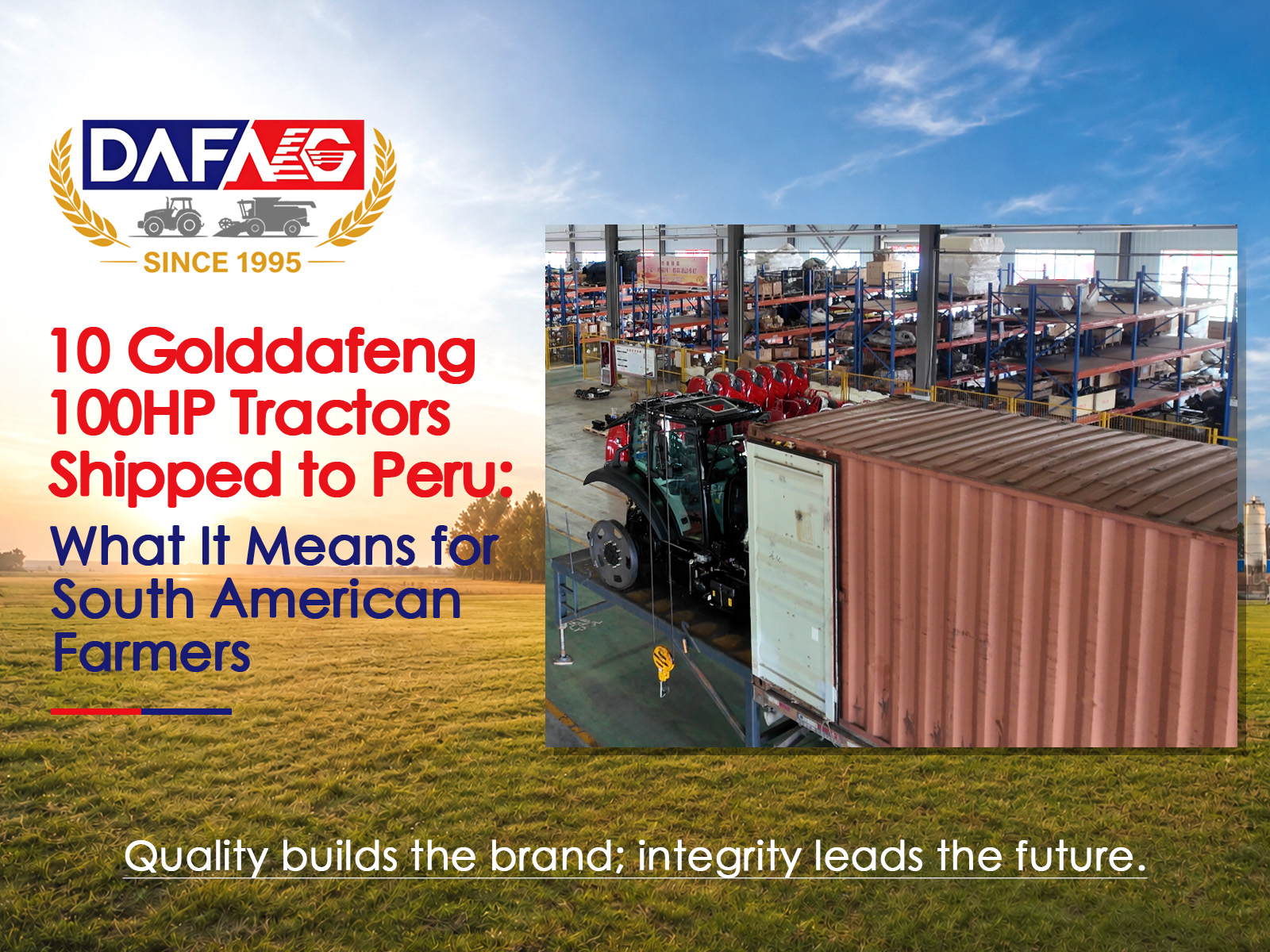 10 Golddafeng 100HP Tractors Shipped to Peru: What It Means for South American Farmers