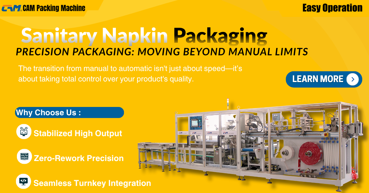 The Shift to Precision: Eliminating the Human Variable in Sanitary Napkin Packaging