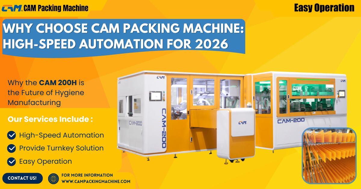 Why Choose the CAM High-Speed Fully Automatic Diaper Packing Machine?