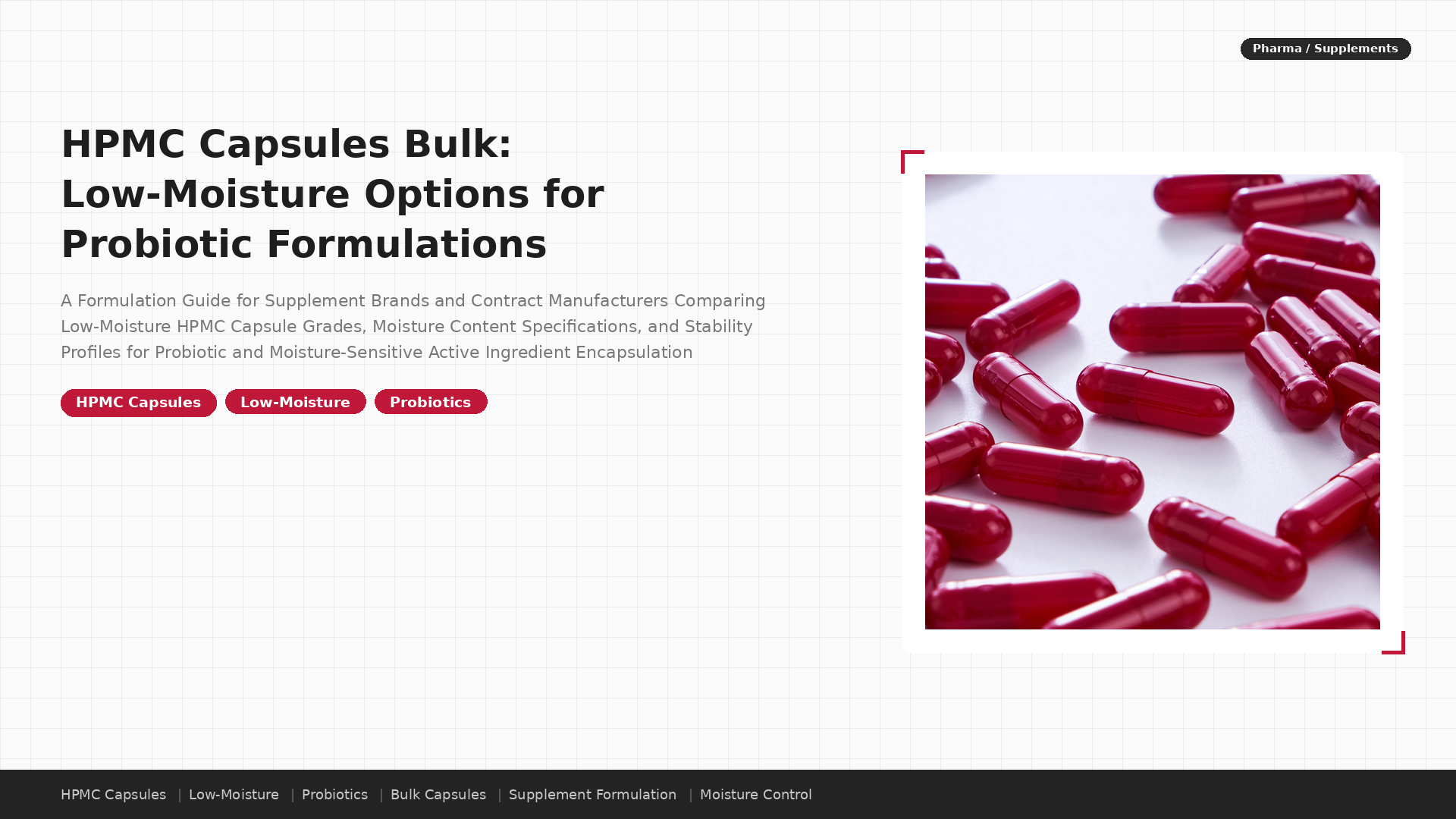 HPMC Capsules Bulk: Low-Moisture Options for Probiotic Formulations